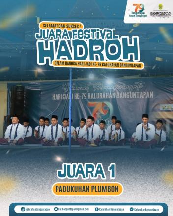 FESTIVAL HADROH MERIAHKAN HARI JADI KALURAHAN BANGUNTAPAN KE-79