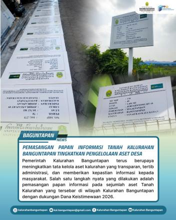PEMASANGAN PAPAN INFORMASI TANAH KALURAHAN BANGUNTAPAN TINGKATKAN TRANSPARANSI PENGELOLAAN ASET