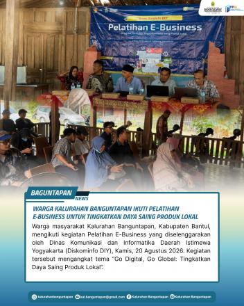 WARGA KALURAHAN BANGUNTAPAN IKUTI PELATIHAN E-BUSINESS TINGKATKAN DAYA SAING PRODUK LOKAL